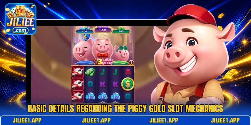 Basic details regarding the Piggy Gold slot mechanics