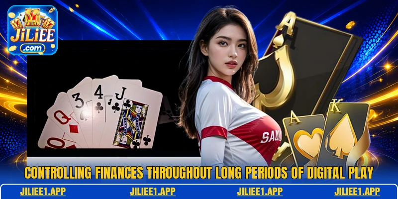 Controlling finances throughout long periods of digital play
