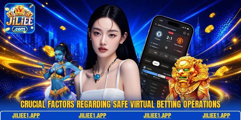 Crucial factors regarding safe virtual betting operations Crucial factors regarding safe virtual betting operations