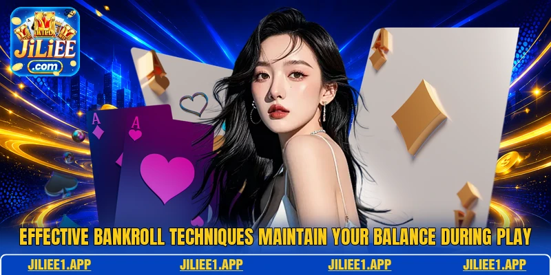 Effective bankroll techniques maintain your balance during play Effective bankroll techniques maintain your balance during play