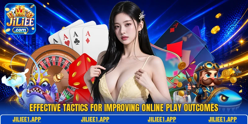 Effective tactics for improving online play outcomes Effective tactics for improving online play outcomes