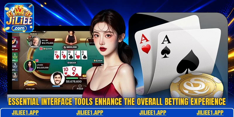 Essential interface tools enhance the overall betting experience Essential interface tools enhance the overall betting experience