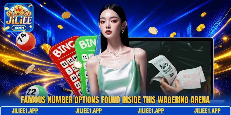 Famous number options found inside this wagering arena Famous number options found inside this wagering arena
