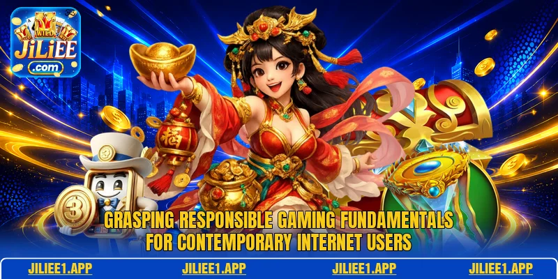 Grasping responsible gaming fundamentals for contemporary internet users Grasping responsible gaming fundamentals for contemporary internet users