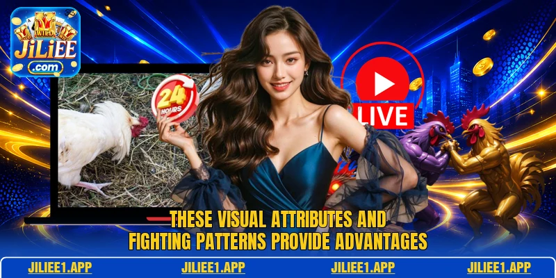 These visual attributes and fighting patterns provide advantages